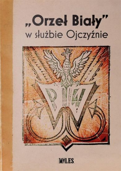 Orzeł Biały w służbie Ojczyźnie