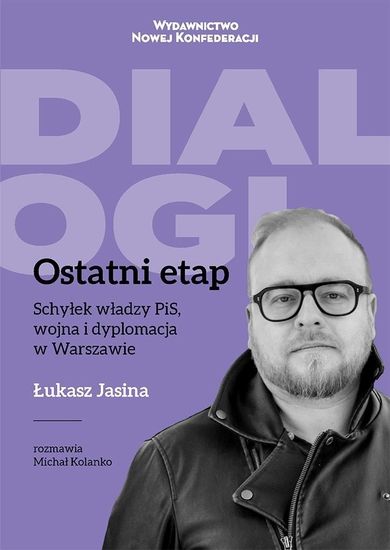 Ostatni Etap. Schyłek władzy PiS, wojna