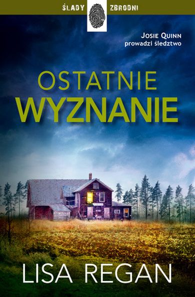 Ostatnie wyznanie. Tom 4. Josie Quinn
