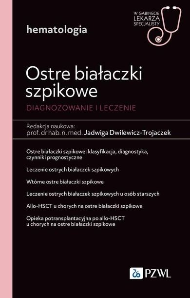 Ostre białaczki szpikowe. Diagnozowane i leczenie