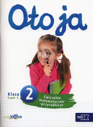 Oto ja 2. Ćwiczenia matematyczno-przyrodnicze. Część 3