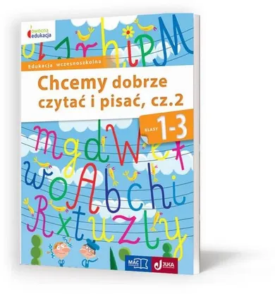 Owocna edukacja 1-3. Chcemy dobrze czytać i pisać. Część 2