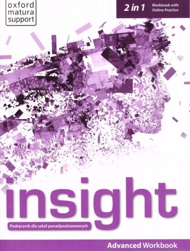 Oxford Matura Support. Insight. Advanced. Workbook + online practice