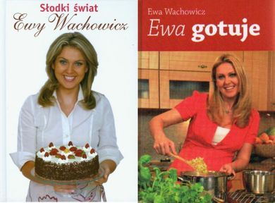Pakiet: Ewa gotuje + Słodki świat Ewy Wachowicz