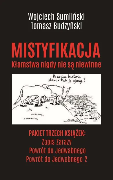 Pakiet: Mistyfikacja. Zapis zarazy + Powrót do Jedwabnego + Powrót do jedwabnego 2