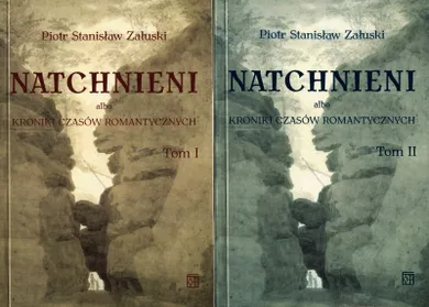 Pakiet: Natchnieni albo kroniki czasów romantycznych. Tom 1-2