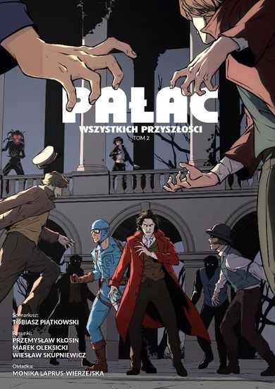 Pałac wszystkich przyszłości. Tom 2