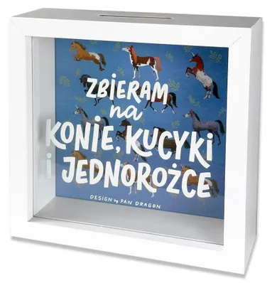 Pan Dragon, Home, skarbonka, Konie, kucyki