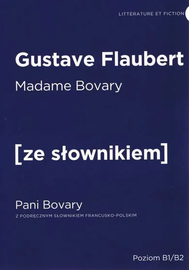 Pani Bovary. Wersja francuska z podręcznym słownikiem francusko-polskim
