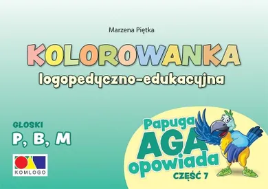 Papuga Aga opowiada. Część 7. Głoski P, B, M