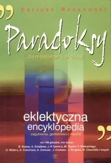 Paradoksy dla niepoprawnych dzieci. Eklektyczna encyklopedia