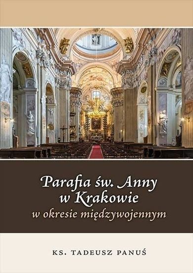 Parafia św. Anny w Krakowie w okresie międzywojennym