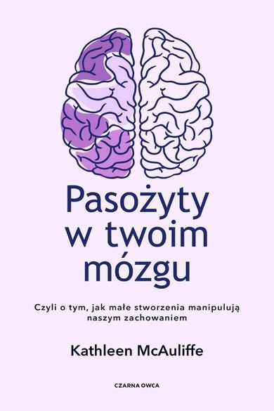 Pasożyty w twoim mózgu