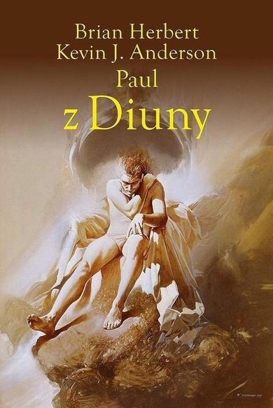 Paul z Diuny. Tetralogia Bohaterowie Diuny. Tom 1