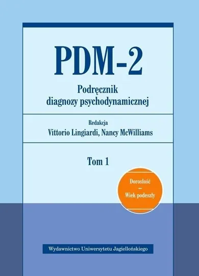 PDM-2. Podręcznik diagnozy psychodynamicznej. Tom 1