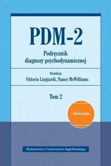 PDM-2. Podręcznik diagnozy psychodynamicznej. Tom 2