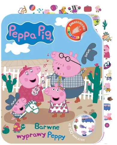 Peppa Pig. Kolorowanki. Naklejanki. Część 2. Barwne wyprawy Peppy