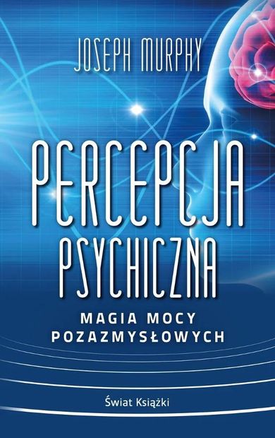 Percepcja psychiczna: magia mocy pozazmysłowej (wydanie kieszonkowe)