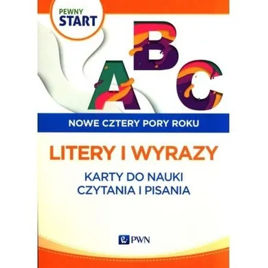 Pewny Start. Nowe cztery pory roku. Litery i wyrazy