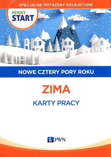 Pewny Start. Nowe cztery pory roku. Zima. Karty pracy