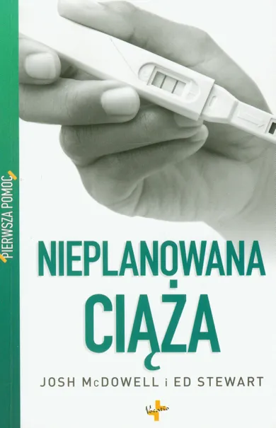 Pierwsza pomoc. Nieplanowana ciąża