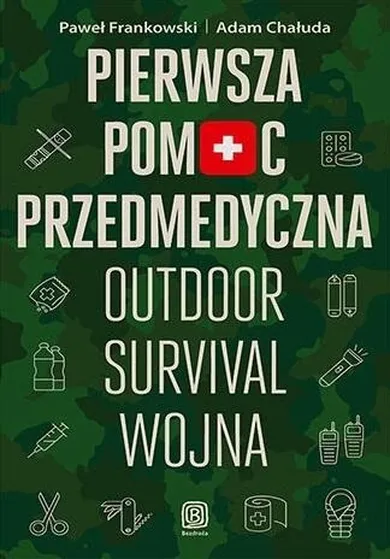 Pierwsza pomoc przedmedyczna. Outdoor, survival