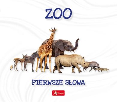 Pierwsze słowa ZOO. Pierwsze słowa
