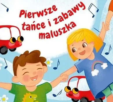 Pierwsze tańce i zabawy maluszka. CD