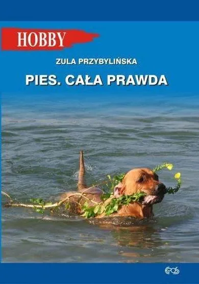 Pies. Cała prawda