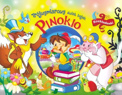 Pinokio. Rozkładanki. Trójwymiarowy świat bajek