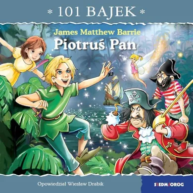 Piotruś Pan. 101 bajek