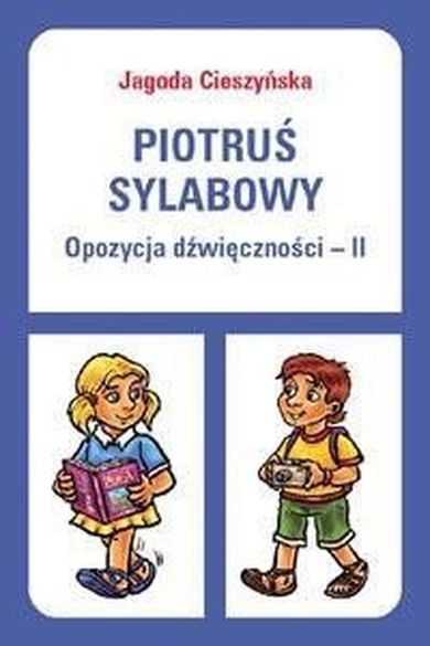 Piotruś sylabowy. Opozycja dźwięczności II