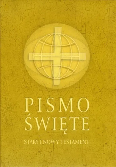 Pismo Święte. Stary i Nowy Testament