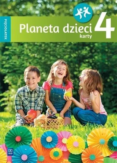 Planeta dzieci. Pięciolatek. Karty pracy. Część 4