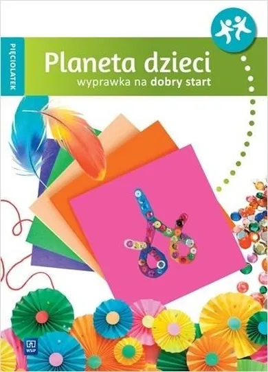 Planeta dzieci. Pięciolatek. Wyprawka na start