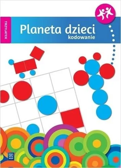 Planeta dzieci. Trzylatek. Kodowanie