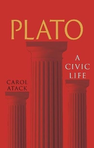 Plato. A Civic Life