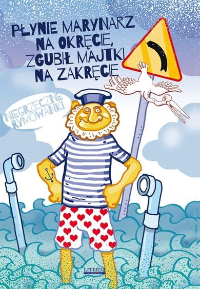 Płynie marynarz na okręcie zgubił majtki na zakręcie. Niegrzeczne rymowanki