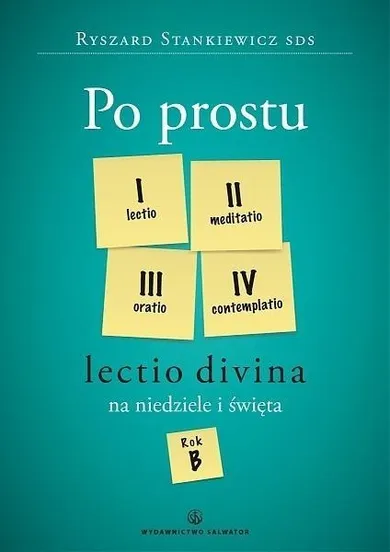 Po prostu. Lectio divina na niedziele i święta. Rok B