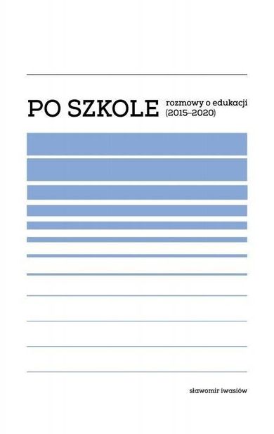 Po szkole. Rozmowy o edukacji