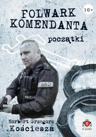 Początki. Tom 1. Folwark komendanta