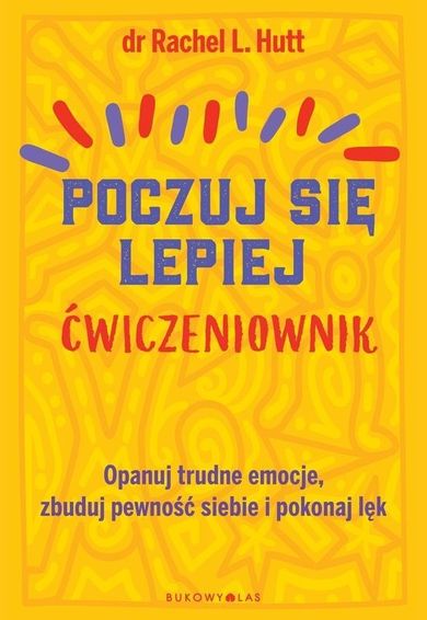 Poczuj się lepiej. Ćwiczeniownik