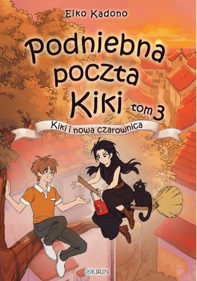 Podniebna paczka Kiki. Tom 3. Kiki i nowa czarownica