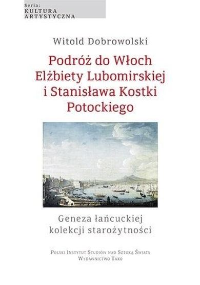 Podróż do Włoch Elżbiety Lubomirskiej