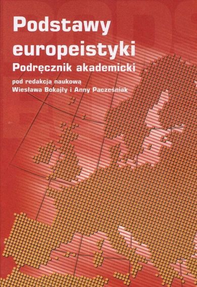 Podstawy europeistyki. Podręcznik akademicki
