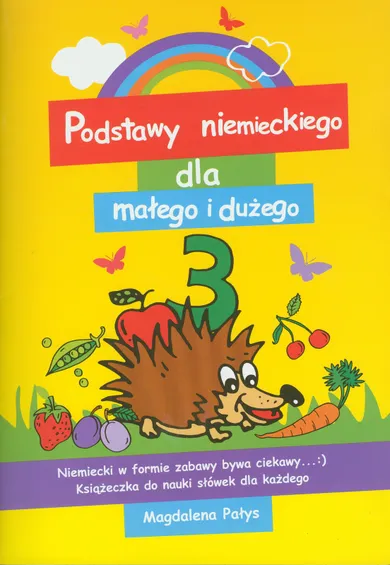 Podstawy niemieckiego dla małego i dużego 3. Książeczka do nauki słówek dla każdego