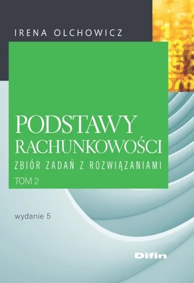 Podstawy rachunkowości. Zbiór zadań z rozwiązaniami