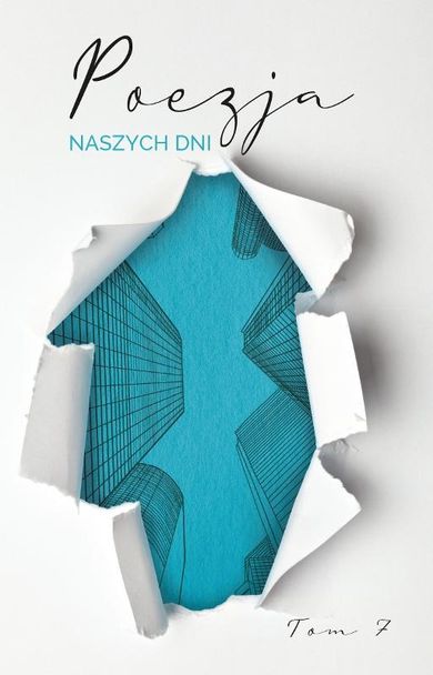 Poezja naszych dni. Tom 7