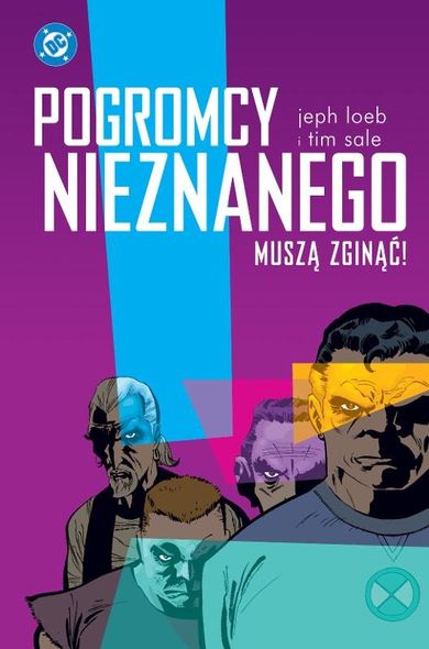 Pogromcy Nieznanego muszą zginąć! DC Deluxe
