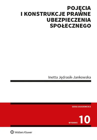 Pojęcia i konstrukcje prawne ubezpieczenia społecznego